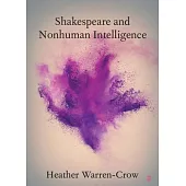 Shakespeare and Nonhuman Intelligence