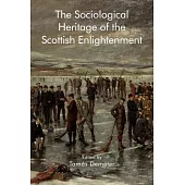 The Sociological Heritage of the Scottish Enlightenment