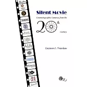 Silent Movie: Cinematographic Cameras from the 20th Century