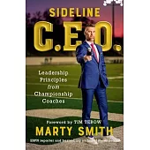 Sideline CEO: Leadership Principles from Championship Coaches