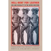 Hell-Bent for Leather: Sex and Sexuality in the Weird Western
