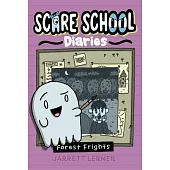 Forest Frights (Scare School Diaries Book 2)