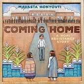 Coming Home: A Hopi Resistance Story