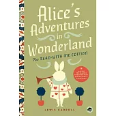 Alice’s Adventures in Wonderland: The Read-With-Me Edition: The Unabridged Story in 20-Minute Reading Sections with Comprehension Questions, Discussio