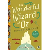 The Wonderful Wizard of Oz: The Read-With-Me Edition: The Unabridged Story in 20-Minute Reading Sections with Comprehension Questions, Discussion Prom