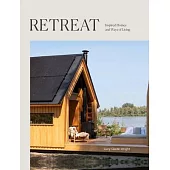 Retreat: Inspired Homes and Ways of Living