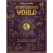 Lonely Planet Kids Mysterious World 1