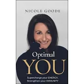 Optimal You: Supercharged Energy and Immune Resilience with the Mitoimmune Method