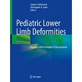 Pediatric Lower Limb Deformities: Principles and Techniques of Management