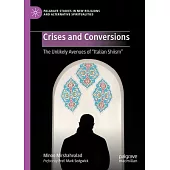 Crises and Conversions: The Unlikely Avenues of Italian Shiism