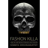 Fashion Killa: How Hip-Hop Revolutionized High Fashion