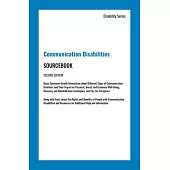 Communication Disabilities Sourcebook, Second Edition