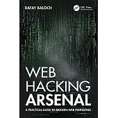 Web Hacking Arsenal: A Practical Guide to Modern Web Pentesting