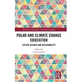 Polar and Climate Change Education: Citizen Science and Sustainability