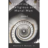 Inquiring Into Religious And Moral Man: Volume 2