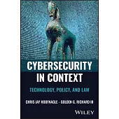 Cybersecurity in Context: Technology, Policy, and Law