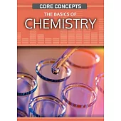 The Basics of Chemistry