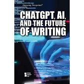 Chatgpt, Ai, and the Future of Writing