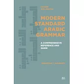 Modern Standard Arabic Grammar, Revised and Updated: A Comprehensive Reference and Guide