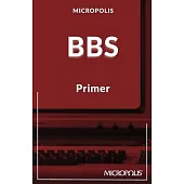 Micropolis BBS Primer