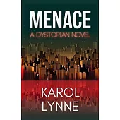 Menace: A Dystopian Novel