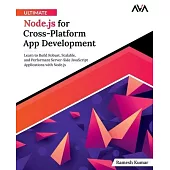 Ultimate Node.js for Cross-Platform App Development