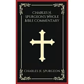Charles H. Spurgeon’s Whole Bible Commentary