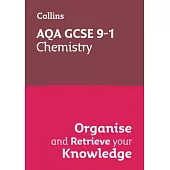 Collins GCSE Science 9-1: Aqa GCSE 9-1 Chemistry: Organise and Retrieve Your Knowledge