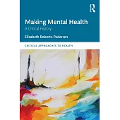 Making Mental Health: A Global History