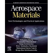Aerospace Materials: Novel Technologies and Practical Applications