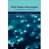 Pem Water Electrolysis: Fundamentals and Practice