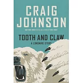 Tooth and Claw: A Longmire Story