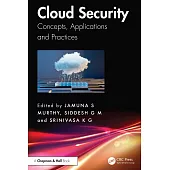 Cloud Security: Concepts, Applications and Practices