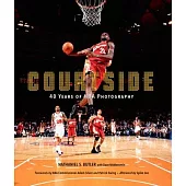 Courtside: 40 Years of NBA Photography