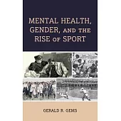 Mental Health, Gender, and the Rise of Sport