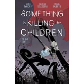 Something Is Killing the Children Vol. 8