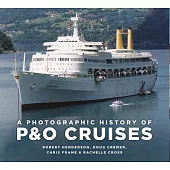 A Photographic History of P&o Cruises