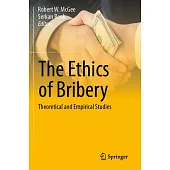 The Ethics of Bribery: Theoretical and Empirical Studies