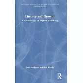 Literacy and Growth: A Genealogy of English Teaching