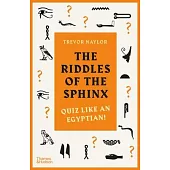 The Riddles of the Sphinx: Quiz Like an Egyptian