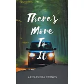 There’s More To It...