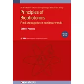Principles of Biophotonics, V7: Field Propagation in Nonlinear Media