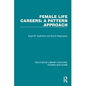 Female Life Careers: A Pattern Approach