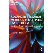 Advanced Research Methods for Applied Psychology: Design, Analysis and Reporting