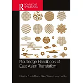 Routledge Handbook of East Asian Translation