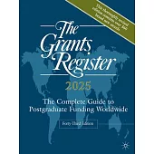 The Grants Register 2025: The Complete Guide to Postgraduate Funding Worldwide