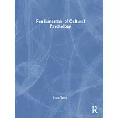 Fundamentals of Cultural Psychology