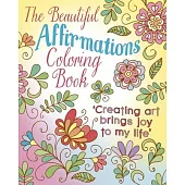 The Beautiful Affirmations Coloring Book