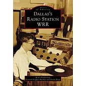 Dallas’s Radio Station Wrr