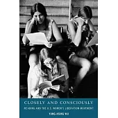 Closely and Consciously: Reading and the U.S. Women’s Liberation Movement